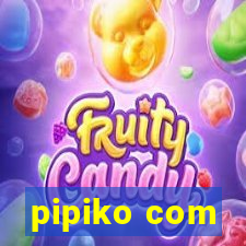 pipiko com